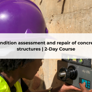 Condition assessment and repair of concrete structures: 3-Day Course
